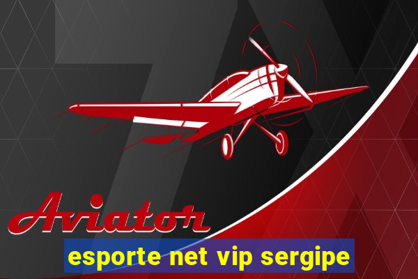 esporte net vip sergipe